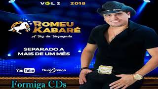 ROMEU KABARÉ CD 2018 [upl. by Olaznog]