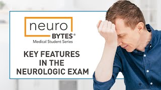 Key Features in the Neurologic Exam  American Academy of Neurology [upl. by Airtap]