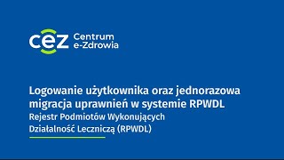 Logowanie użytkownika oraz jednorazowa migracja uprawnień w RPWDL [upl. by Delamare]