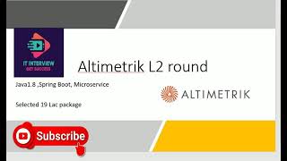 Altimetrik L2Java8SpringBootMicroService Interview question [upl. by Arihk]