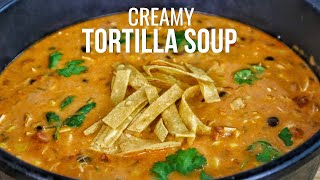 The Creamy Tortilla Soup Recipe Youve Been Searching For [upl. by Sandry]