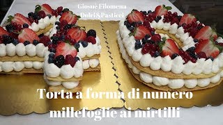 Torta millefoglie ai frutti di bosco [upl. by Renat]