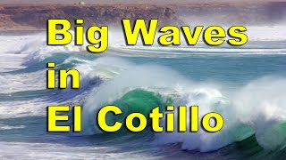 Big Waves in El Cotillo Fuerteventura [upl. by Lisan736]