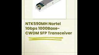 NTK590MH Nortel 1Gbps SFP Transceiver Module NTK590MH [upl. by Medina]