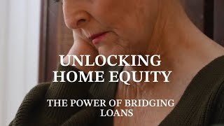 Unlocking Home Equity The Power of Bridging Loans [upl. by Asusej]