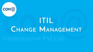 Change management  IT Service management  ITIL [upl. by Atteuqnas]