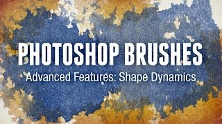 Photoshop Brushes Advanced Features Shape Dynamics [upl. by Filbert206]