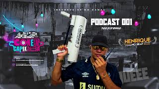 PODCAST 001  FUZUE DO DJ HENRIQUE DJ HENRIQUE NO BEAT CONEXAO CAPIXABA [upl. by Pack]