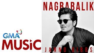 Nagbabalik  Janno Gibbs  Official Lyric Video [upl. by Nerad]