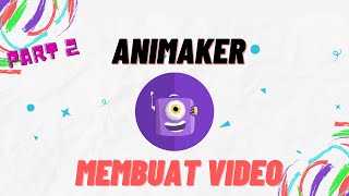 Animaker  Part 2  Membuat Video di Animaker [upl. by Hogle]