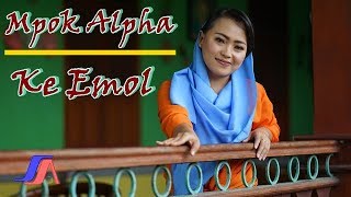 Nina Mpok Alpa  Ke Emol Official Music Video [upl. by Janot]