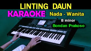 LINTING DAUN  KARAOKE Nada Wanita  DJ Selow Full Bass [upl. by Diarmid822]