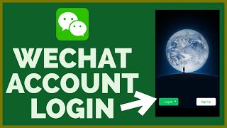 How to Login WeChat Account  SignIn WeChat Account 2022 [upl. by Romona]