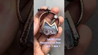 Electroformed Jewelry My signature design Mountains and the Moon with an aura coating [upl. by Enneire]