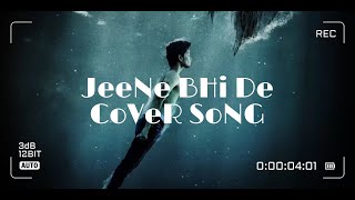 Jeene Bhi De  Arijit Singh  Cover By Kashi [upl. by Maison189]