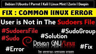 Fix  User is not in the Sudoers File  Debian  Ubuntu  Add User to Sudoers Easily on Linux [upl. by Alyad]