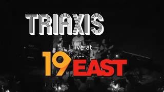 TRIAXIS performs quotLIGHTS FELL DOWNquot live at 19 East with LYRICS [upl. by Misa910]