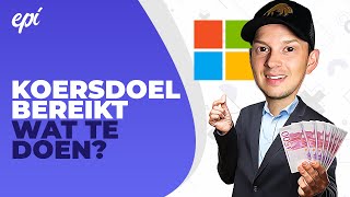 Wat te doen als AANDEEL het KOERSDOEL bereikt  BELEGGEN in MICROSOFT [upl. by Anrim]