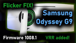 Samsung Odyssey G9 Firmware Update ver 10081  HDR amp 240Hz Flicker Fix and VRR [upl. by Alamat483]