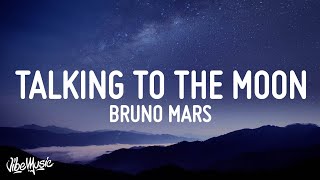 Bruno Mars  Talking To The Moon Lyrics [upl. by Notsirb]