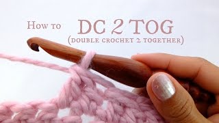 How to DC2TOG double crochet 2 together  beginner crochet tutorial [upl. by Lisabeth]