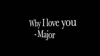 Major This Is Why I Love You Lyrics [upl. by Brasca]