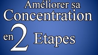 Améliorer sa concentration en 2 étapes [upl. by Annatsirhc]