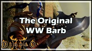 Diablo 2 The Original WW Barb [upl. by Ialda]