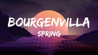 Spring  Bourgenvilla Lirik Video [upl. by Hazlett]