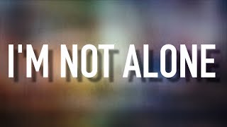 Im Not Alone  Lyric Video Plumb [upl. by Sidonius]