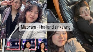 Mizoram atanga Thailand kan zinkawng [upl. by Airehs]