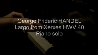 Jean Martin plays Handel Largo from Xerxes HWV 40 quotOmbra mai fuquot piano solo [upl. by Harelda]