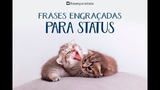 Frases engraçadas para Status do WhatsApp e Facebook [upl. by Cirre]