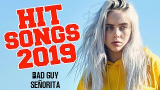 Top Hits 2019  Best English Songs 2019 So Far  Greatest Popular Songs 2019 [upl. by Ellimac]