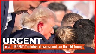 Urgent DONALD TRUMP VISÉ PAR UN TIREUR DÉLITE [upl. by Flann]