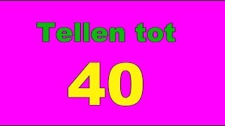 Tellen tot 40 veertig peuters kleuters cijfers leren [upl. by Cristi631]