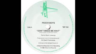 Peech Boys  Dont Make Me Wait Franx Trax Remix [upl. by Bahr]