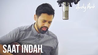 Saat indah Cover By Andy Ambarita [upl. by Nuris]