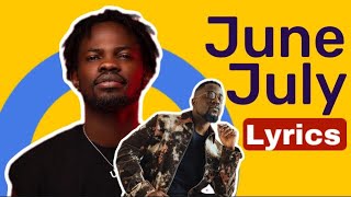 Fameye amp Sarkodie  June July Official Lyric Video [upl. by Yniffit818]