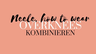 Overknees kombinieren  How to wear  Stiefel Schuhtrends 2017  Modeblog Outfit [upl. by Glasgo]