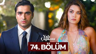 Yalı Çapkını 74 Bölüm [upl. by Husain]