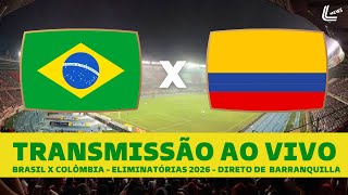 BRASIL X COLÔMBIA TRANSMISSÃO AO VIVO DIRETO DE BARRANQUILLA  ELIMINATÓRIAS PARA A COPA [upl. by Kahler790]