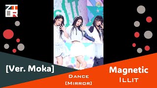 Illit quotMagneticquot Dance Mirror Ver Moka [upl. by Hudson133]