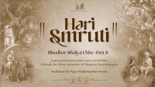 Hari Smruti Sankirtan by Yogikirtandas Swami  Bhudhar Bhālyā Chhe – Part 8 [upl. by Ttergram989]