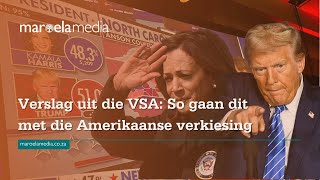 Verslag uit die VSA So gaan dit met die Amerikaanse verkiesing [upl. by Nawk]