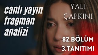 YALI ÇAPKINI 82 BÖLÜM 3 TANITIMI  CANLI YAYIN FRAGMAN ANALİZ [upl. by Krysta250]