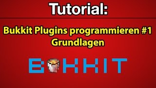 Tutorial Bukkit Plugins programmieren 1  Grundlagen Deutsch FullHD [upl. by Nylorak]