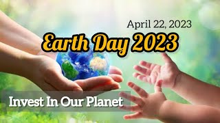 The Earth Day 2023  International Earth Day 2023  Invest In Our Planet earthday2023 earthday [upl. by Gass]