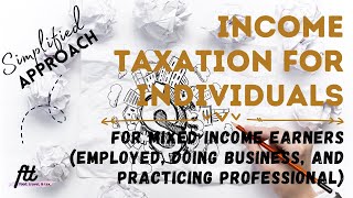 TOPIC 43 INCOME TAXATION  Mixed Income Earners Employed Doing Business amp Practicing Profession [upl. by Annwahsal267]