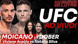 UFC AO VIVO  RENATO MOICANO x DREW DOBER  VIVI ARAUJO x NATALIA SILVA [upl. by Llehsyt]